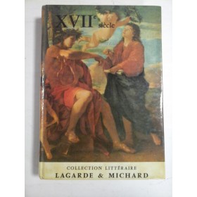 XVII SIECLE - ANDRE LAGARDE, LAURENT MICHARD